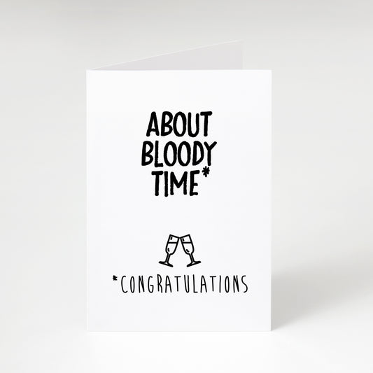 About Bloody Time - Greeting Card