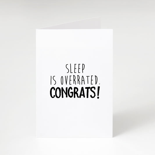 Sleep is Overrated - Greeting Card