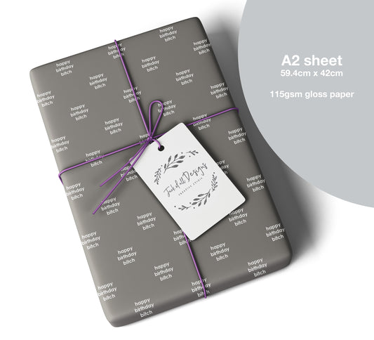 Happy Birthday Bitch Gift Wrap